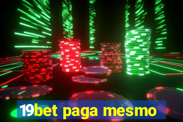 19bet paga mesmo